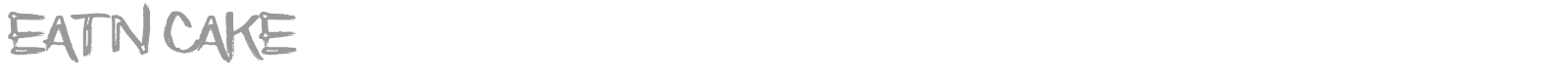 Eatn Cake font preview